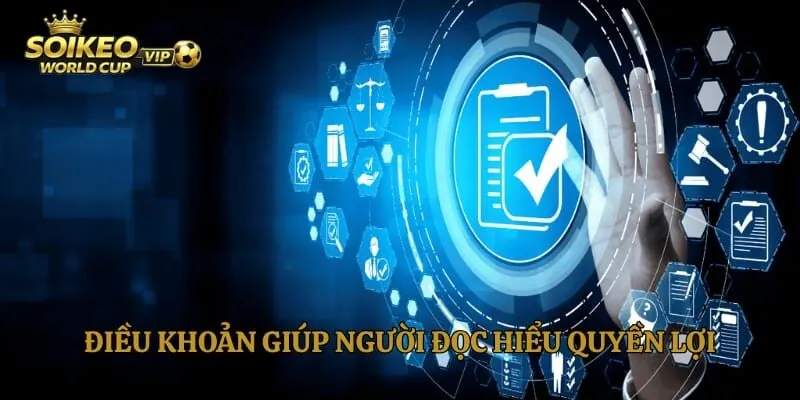 Điều khoản giúp người đọc hiểu quyền lợi