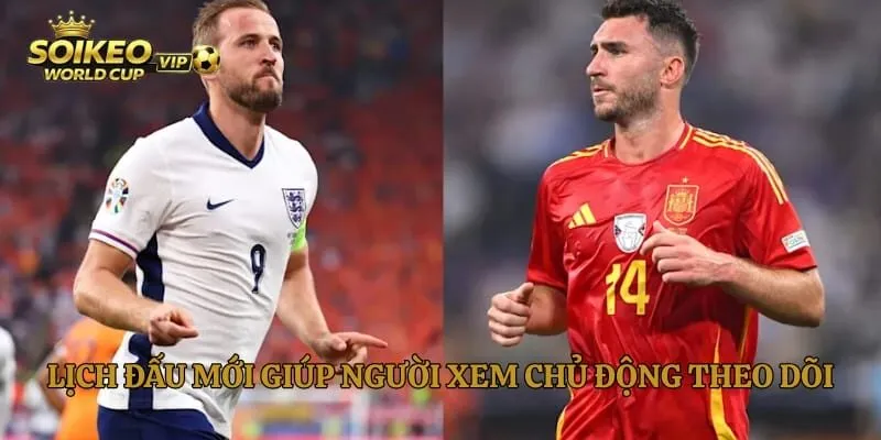 Lịch đấu mới giúp người xem chủ động theo dõi