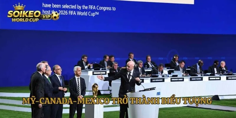 Mỹ-Canada-Mexico trở thành biểu tượng World Cup 2026
