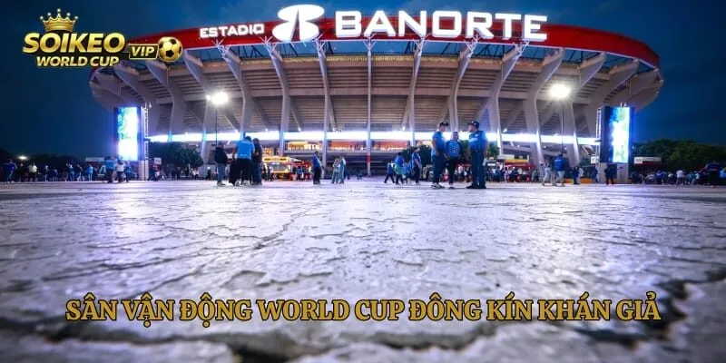 Sân vận động World Cup đông kín khán giả