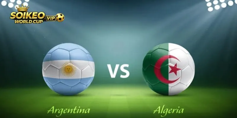 Soi kèo Argentina vs Algeria qua phong độ hai đội